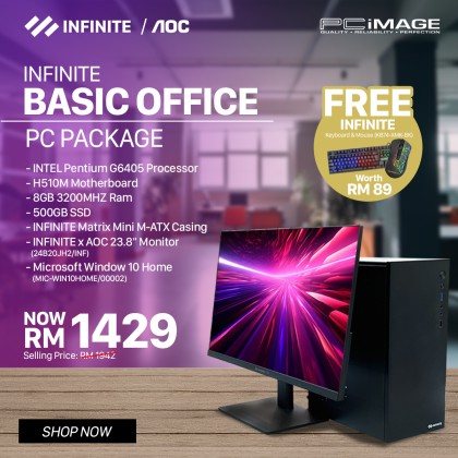 INFINITE BASIC OFFICE PC PACKAGE with Intel® Pentium® G6405/ H510M/ 8GB RAM/ 500GB SSD/ INFINITE Matrix Mini M-ATX Casing/ Win 10 Home + AOC 23.8" Monitor + FREE Infinite Keyboard & Mouse