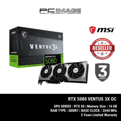 MSI GEFORCE RTX5080 VENTUS 3X OC 16GB GDDR7 GPU GRAPHIC CARD MSI GEFORCE RTX5080 VENTUS 3X OC 16GB GDDR7 GPU GRAPHIC CARD